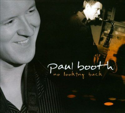 Paul Booth - No Looking Back (CD)