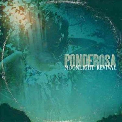 Ponderosa - Moonlight Revival (CD)