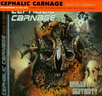 Cephalic Carnage - Misled By Certainty (CD)