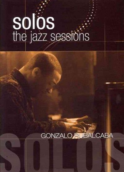 Gonzalo Rubalcaba Solos:Jazz Sessions - (Region 1 Import DVD)