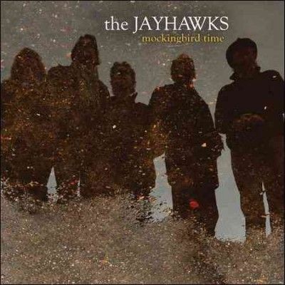 Jayhawks - Mockingbird Time (CD)