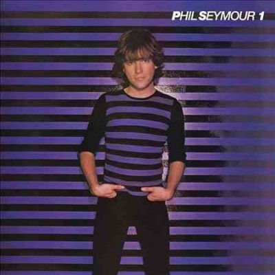 Phil Seymour - Phil Seymour Archive Series Volume 1 (CD)