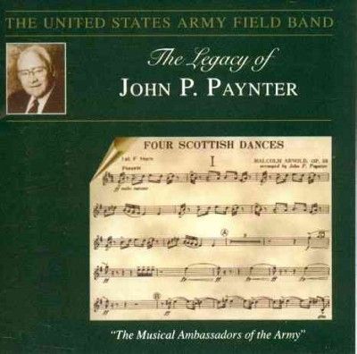 Us Army Field Band - Paynter: Legacy Of John P Paynter (CD)