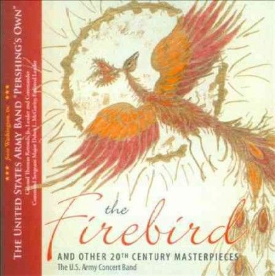 United States Army C - Firebird &amp; Other 20th Century Masterp (CD)