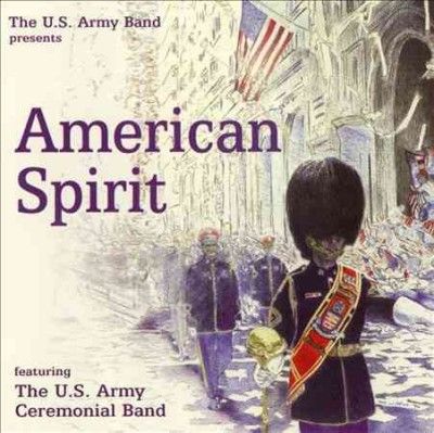 Us Army Ceremonial B - American Spirit (CD)