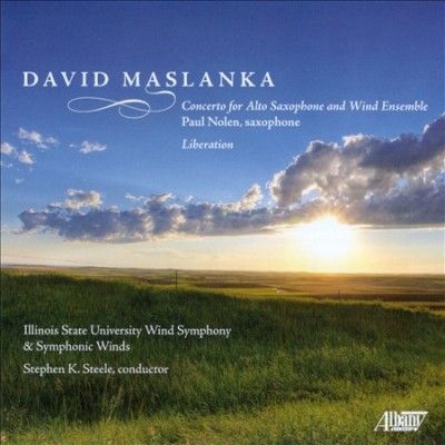 Illinois State Unive - David Maslanka: Liberation (CD)