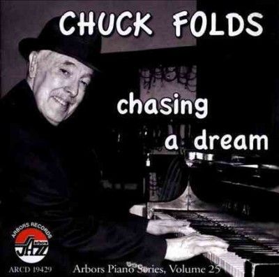 Chuck Folds - Chasing A Dream (CD)