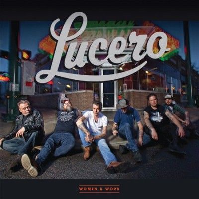 Lucero - Women &amp; Work (CD)