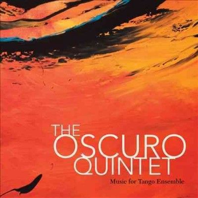 Oscuro Quintet - Music For Tango Ensemble (CD)