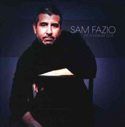 Sam Fazio - Songs We Love (CD)