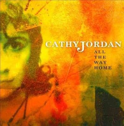 Cathy Jordan - All The Way Home (CD)