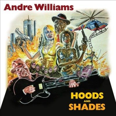 Andre Williams - Hoods And Shades (CD)