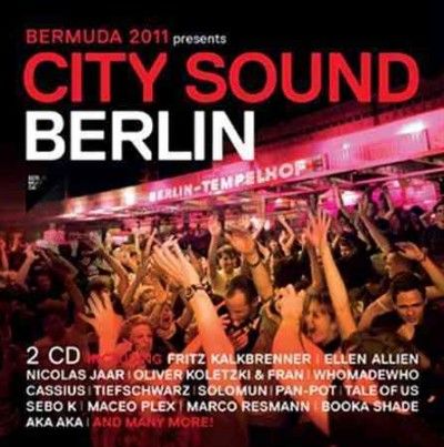 Various - Bermuda 2011 Pres: City Sound Berlin (CD)