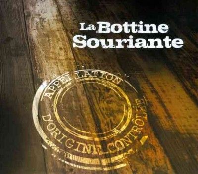 La Bottine Souriante - Appellation D'origine Controlee (CD)