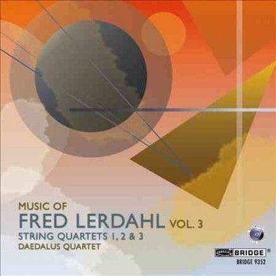 Music of Fred Lerdahl Vol 3 - (Import CD)