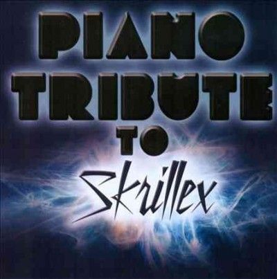 Piano Tribute to Skrillex - (Import CD)