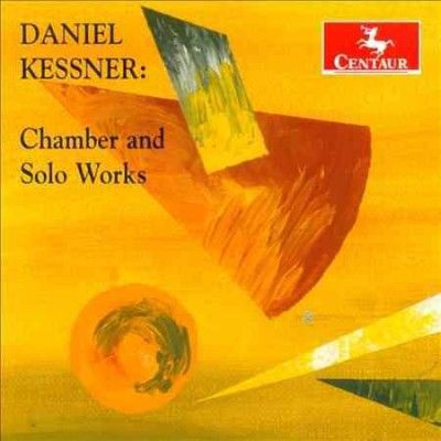 Darius Campo - Kessner: Chamber And Solo Works (CD)