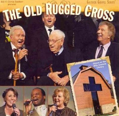 Bill &amp; Glor Gaither - Old Rugged Cross (CD)