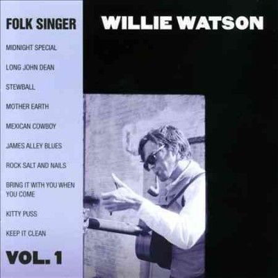 Willie Watson - Folk Singer Vol 1 (CD)