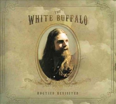 White Buffalo - Hogtied Revisited (CD)