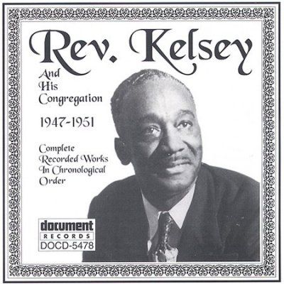 Rev Kelsey:1947-1951 - (Import CD)
