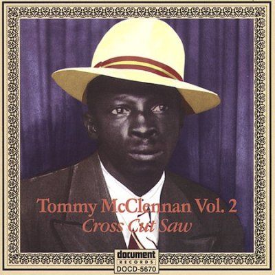 Tommy Mcclennan:V2 Cross Cut Saw - (Import CD)