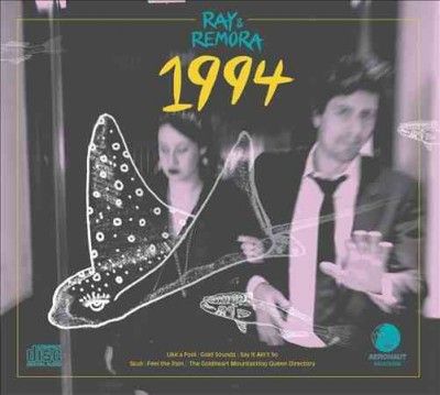 Ray &amp; Remora - 1994 (CD)