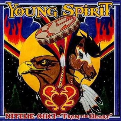 Young Spirit - Nitehe Ohci: From The Heart (CD)