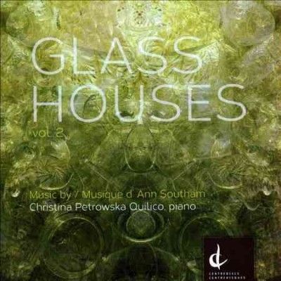 Christina P Quilico - Southam: Glass Houses Vol 2 (CD)