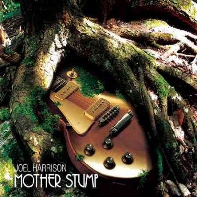 Joel Harrison - Mother Stump (CD)