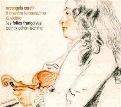 Arcangelo Corelli: Il Maestro Famosissimo Di Violino (CD / Album)