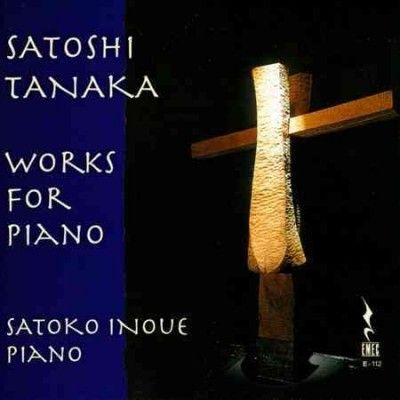 Satoko Inoue - Tanaka: Works For Piano (CD)