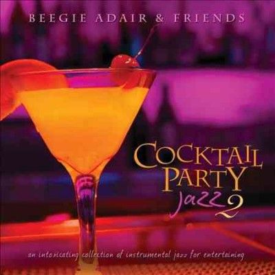 Various - Cocktail Party Jazz 2: Intoxicating Co (CD)