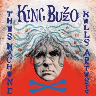King Buzzo - This Machine Kills Artists (CD)