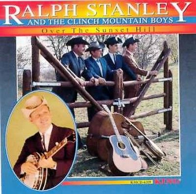 Ralph Stanley - Over The Sunset Hill (CD)