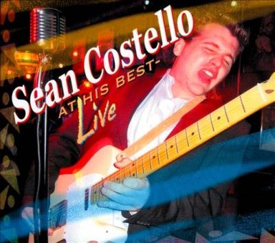 Sean Costello - Sean Costello: At His Best Live (CD)