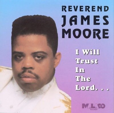 James Moore - I Will Trust In The Lord (CD)