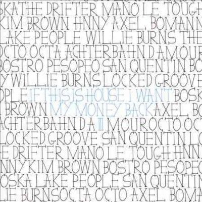 Various - If This Is House I Want My Money/3 (CD)