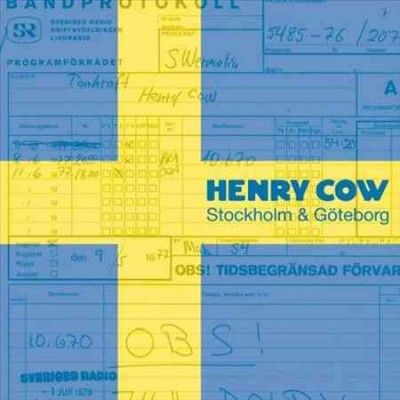 Henry Cow - Stockholm &amp; Goteborg (CD)