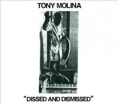 Tony Molina - Dissed And Dismissed (CD)
