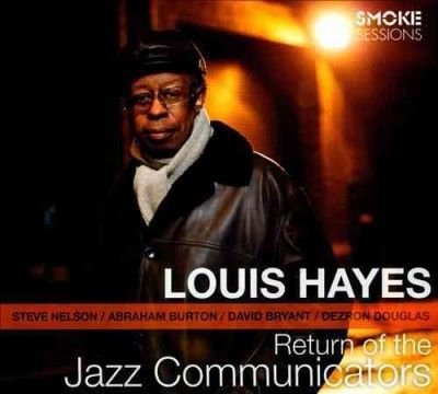 Louis Hayes - Return Of The Jazz Communicators (CD)
