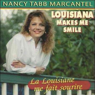 Nancy Tab Marcantel - Louisiana Makes Me Smile (CD)