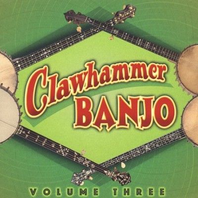 Various - Clawhammer Banjo: Vol 3 (CD)