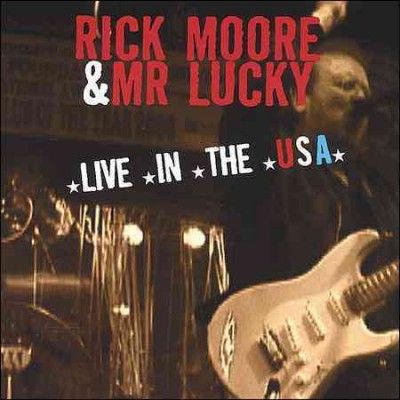 Rick Moore - Rick Moore &amp; Mr. Lucky: Live In The Us (CD)