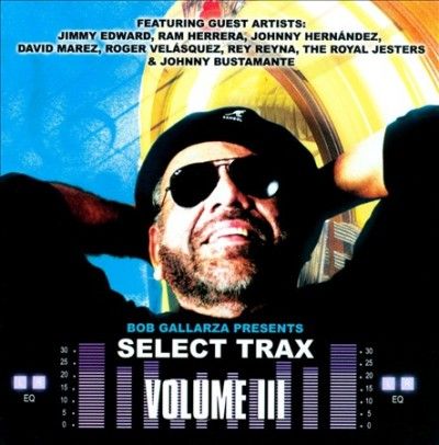 Bob Gallarza - Select Trax No 3 (CD)