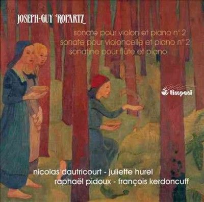 Nicolas Dautricourt - Ropartz: Sonates Vol 1 (CD)