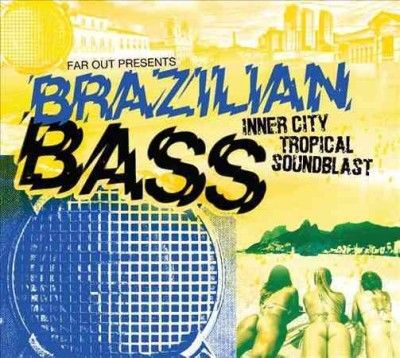 Far Out Presents: Brazilian Bass (CD / Album)