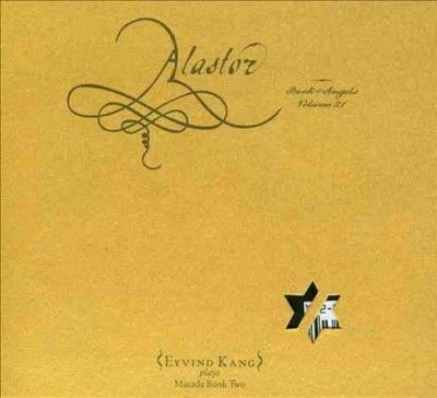 Eyind Kang - Alastor: Book Of Angels Volume 21 (CD)