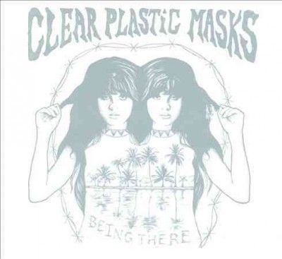 Clear Plastic Masks - Being There (CD)