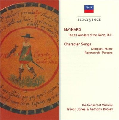 Consort Of Musicke - Maynard: Xii Wonders Of The World 1611 (CD)